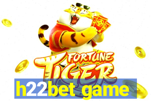 h22bet game